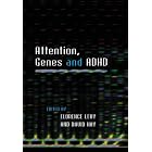 Attention, Genes and ADHD by  Florence Levy