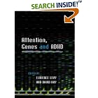 Click here to buy Attention, Genes and ADHD by Florence Levy.
