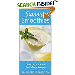 Summer Smoothies: Over 130 Cool and Refreshing Recipes