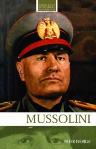 City Travel Guides Discounted  Books : Mussolini (Routledge Historical Biographies)