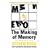 The Making of Memory: From Molecules to Mind