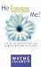 He Loves Me! The Relationship God Has Always Wanted with You width=