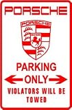 PORSCHE PARKING ONLY sport car street sign