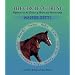 The Circle of Trust: Reflections on the Essence of Horses and Horsemanship