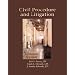 Civil Procedure & Litigation: A Practical Approach (Paralegal)