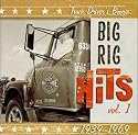 Truck Driver's Boogie: Big Rig Hits, 1939-1969