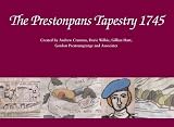 The Prestonpans tapestry : created by Andrew Crummy, Dorie Wilkie, Gillain Hart, Gordon Prestoungrange and 'The Stitchers'