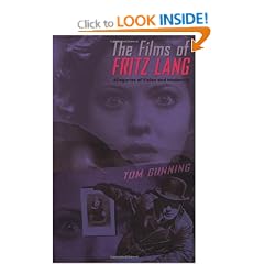 The Films of Fritz Lang: Allegories of Vision and Modernity