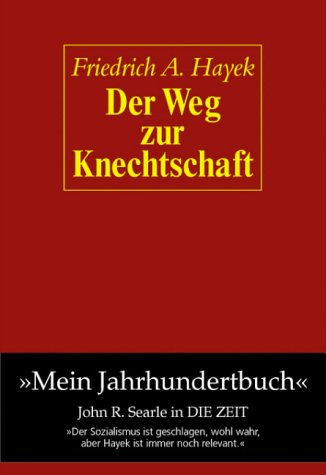 Der Weg zur Knechtschaft.