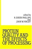 Protein Quality and the Effects of Processing (Food Science and Technology)