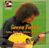 Green Fields: Celtic Music For Cittern & Guitar
