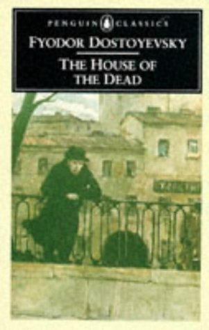 The House of the Dead (Classics)