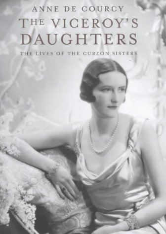 Buy The Viceroy's Daughters: The Lives of the Curzon Sisters online at Discounted New and Used prices. Delivered to your door with Childrens Toyshop.com