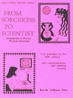 Review California Video Institute  / From Sorceress to Scientist: Biographies of Women Physical Scientists (Lives of Women Scientists Ser, Vol 1)