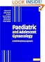 Paediatric and Adolescent Gynaecology: A Multidisciplinary Approach