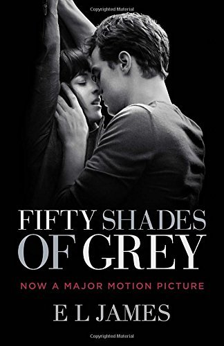 Fifty Shades of Grey (Movie Tie-in Edition): Book One of the Fifty Shades Trilogy