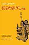 Critique of Everyday Life: Introduction (Vol. 1 of 3) (Critique of Everyday Life (Verso))