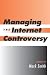 Book Managing the Internet Controversy (Net Guides Series)