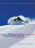 Cover of Top 50 Ski & Snowboard Resorts in Europe 2006 by Pat Sharples Vanessa Webb 0572031521