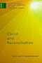 Christ and Reconciliation: A Constructive Christian Theology for the Pluralistic World, vol. 1