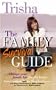 The Family Survival Guide: Change Your Family Life for the Better