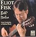 Image of Eliot Fisk: Bell' Italia - Four Centuries of Italian Music for Guitar