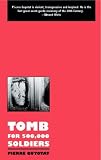 Tomb for 500,000 Soldiers (The Modern Classics Series)