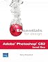 Essentials for Design Adobe Photoshop CS2, Level One (2nd Edition) (Essentials for Design)