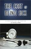 The Cost of Being Sick