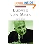 Ludwig Von Mises: The Man and His Economics (Library of Modern Thinkers)