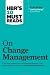HBR's 10 Must Reads on Change