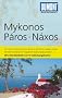 DuMont Reise-Taschenbuch Reisef�hrer Mykonos, Paros, Naxos: Mit Extra-Reisekarte und 10 Entdeckungstouren!
