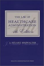 The Law of Healthcare Administration