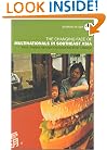 The Changing Face of Multinationals in South East Asia (Working Inasia, 2)