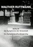 Berlin: Symphony of a Great City [SILENT VERSION]