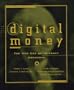 Digital Money: The New Era of Internet Commerce