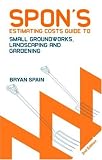Review Taylor & Francis  / Spon's Estimating Costs Guide to Small Groundworks, Landscaping and Gardening