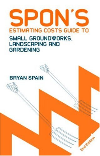 City Travel Guides Discounted  Books : Spon's Estimating Costs Guide to Small Groundworks, Landscaping and Gardening