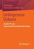ISBN 9783531185767 product image for UnVergessene Diskurse: 20 Jahre PR- und Organisationskommunikationsforschung (Ge | upcitemdb.com