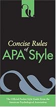 Concise Rules Of APA Style (Concise Rules of the American Psychological Association (APA) Style)