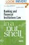 Banking and Financial Institutions Law in a Nutshell, 7th (West Nutshell)