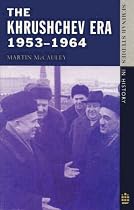 The Khrushchev Era: 1953-64 (Seminar Studies In History)