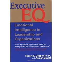 Executive Eq: Emotional Intelligence in Leadership and Organization
