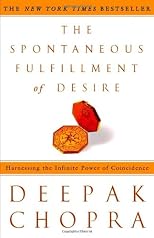 Sincrodestino/the Spontaneous Fulfillment of Desire: Descifra El Significado Oculto De Las Coincidencias En Tu Vida Y Crea Los Milagros Que Has Sonado (Alamah Autoayuda)