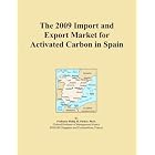 The 2009 Import and Export Market for Activated Carbon in Spain by Icon Group International