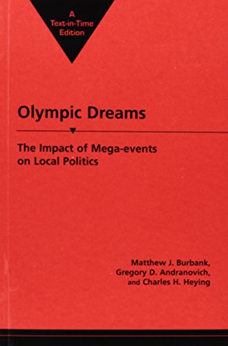 olympic dreams the impact of mega events on local politics explorations in public policy