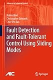 Fault detection and fault-tolerant control using sliding modes