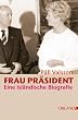 Frau Pr�sident: Eine isl�ndische Biografie