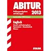 Abitur-Pr�fungsaufgaben Gymnasium Hessen / Englisch Grund- und Leistungskurs Landesabitur 2013: Pr�fungsaufgaben 2008-2012 mit L�sungen.: Landesabitur ... Pr�fungsaufgaben 2008-2012 mit L�sungen
