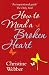 How to Mend a Broken Heart (Help Yourself)
